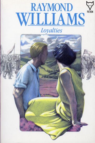 Loyalties - Raymond Williams