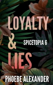 Loyalty & Lies
