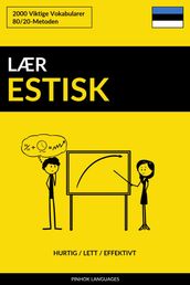 Lær Estisk: Hurtig / Lett / Effektivt: 2000 Viktige Vokabularer