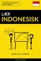 Lær Indonesisk: Hurtig / Lett / Effektivt: 2000 Viktige Vokabularer