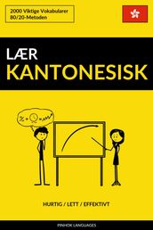 Lær Kantonesisk: Hurtig / Lett / Effektivt: 2000 Viktige Vokabularer