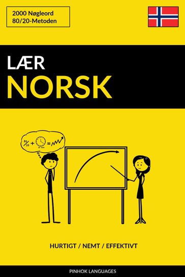 Lær Norsk: Hurtigt / Nemt / Effektivt: 2000 Nøgleord - Pinhok Languages