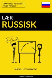 Lær Russisk: Hurtig / Lett / Effektivt: 2000 Viktige Vokabularer