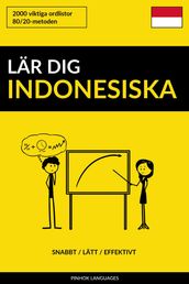 Lär dig Indonesiska: Snabbt / Lätt / Effektivt: 2000 viktiga ordlistor