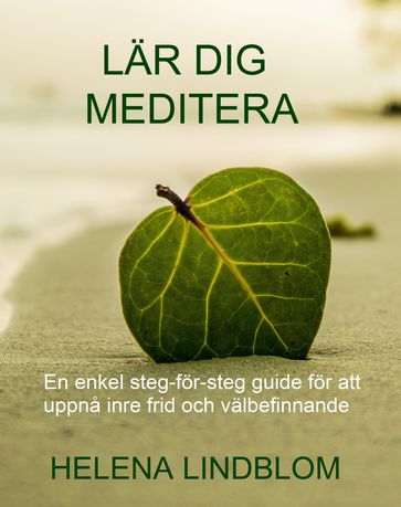 Lär dig Meditera - Helena Lindblom