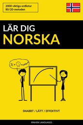 Lär dig Norska: Snabbt / Lätt / Effektivt: 2000 viktiga ordlistor