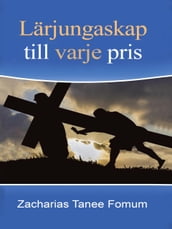 Lärjungaskap Till Varje Pris