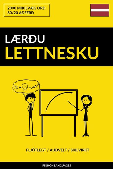 Lærðu Lettnesku: Fljótlegt / Auðvelt / Skilvirkt: 2000 Mikilvæg Orð - Pinhok Languages