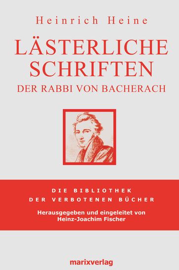Lästerliche Schriften - Heinrich Heine