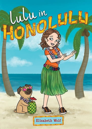 LuLu in Honolulu - Elisabeth Wolf