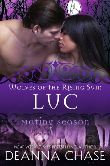 Luc: Wolves of the Rising Sun #3 - Deanna Chase