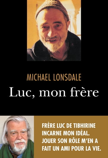 Luc, mon frère - Michael Lonsdale