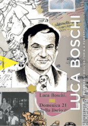 Luca Boschi: il funambolo dell editoria a fumetti