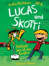 Lucas & Skotti  Bekloppt sein ist das Großte