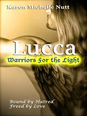 Lucca: Warriors for the Light