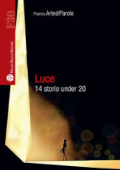 Luce. 14 storie under 20