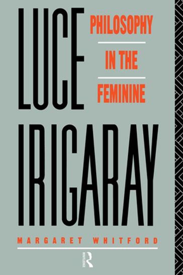 Luce Irigaray - Margaret Whitford