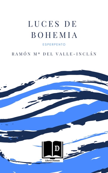Luces de Bohemia - Ramón María del Valle-Inclán