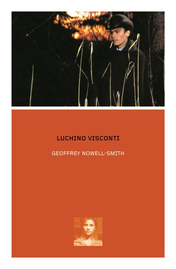 Luchino Visconti - Geoffrey Nowell-Smith