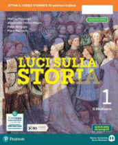 Luci sulla storia. Ediz. verde. Per la Scuola media. Con e-book. Con espansione online. Vol. 1: Il Medioevo