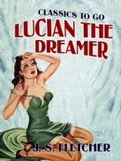 Lucian the Dreamer