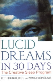Lucid Dreams in 30 Days