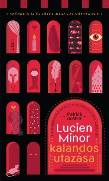 Lucien Minor kalandos utazása - Patrick deWitt