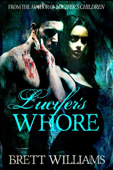 Lucifer's Whore - Brett Williams