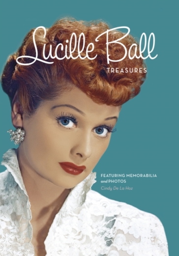 Lucille Ball Treasures - Cindy De La Hoz