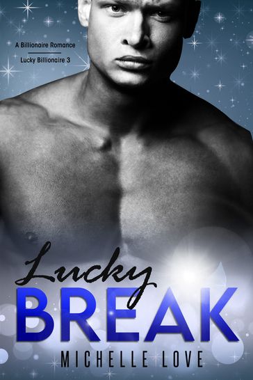 Lucky Break - Michelle Love