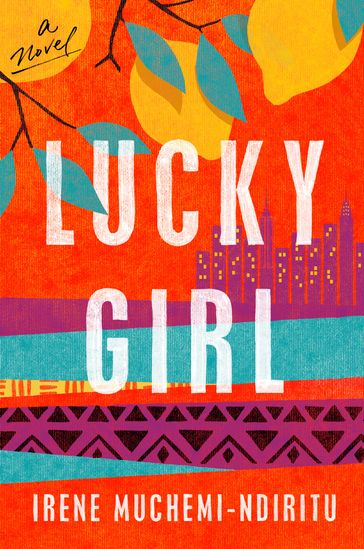 Lucky Girl - Irene Muchemi-Ndiritu