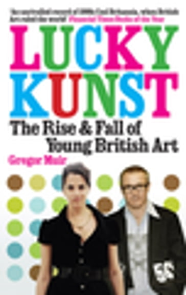 Lucky Kunst - Gregor Muir