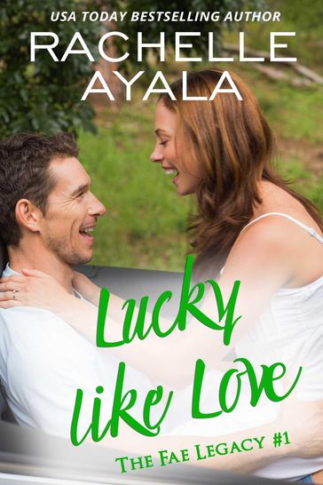 Lucky Like Love - Rachelle Ayala