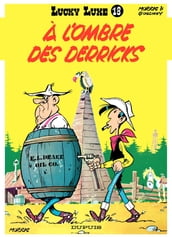 Lucky Luke - Tome 18 - A l ombre des derricks