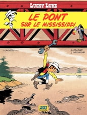 Lucky Luke - Tome 32 - Le Pont sur le Mississipi