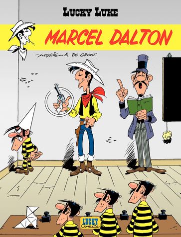 Lucky Luke - Tome 38 - Marcel Dalton - Bob De Groot