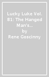 Lucky Luke Vol. 81: The Hanged Man