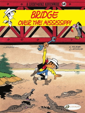 Lucky Luke (english version)- Volume 68 - Bridge Over the Mississippi - Jean Leturgie - Xavier Fauche