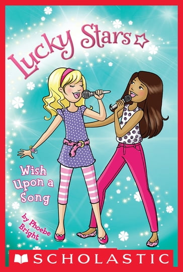 Lucky Stars #3: Wish Upon a Song - Phoebe Bright