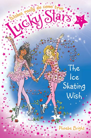 Lucky Stars 9: The Ice Skating Wish - Phoebe Bright