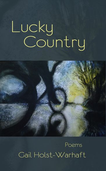 Lucky country - Gail Holst-Warhaft