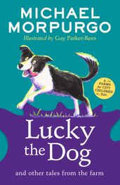Lucky the Dog and Other Tales from the Farm (A Farms for City Children Book)