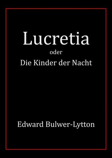 Lucretia - Edward Bulwer-Lytton