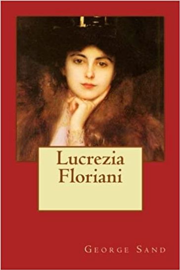 Lucrezia Floriani - George Sand