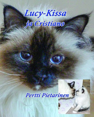 Lucy-Kissa Ja Cristiano - Pertti Pietarinen