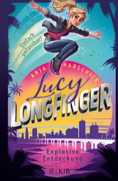 Lucy Longfinger einfach unfassbar!: Explosive Entdeckung