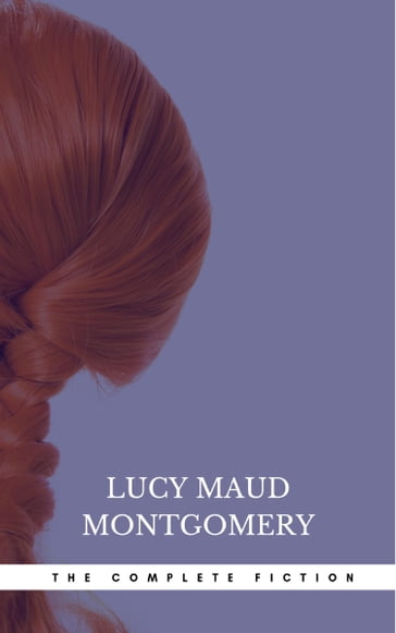 Lucy Maud Montgomery - Lucy Maud Montgomery