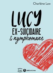 Lucy, ex-suicidaire et nymphomane