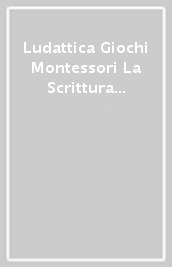 Ludattica Giochi Montessori La Scrittura Creativa