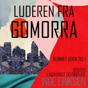 Luderen fra Gomorra - Inge Eriksen